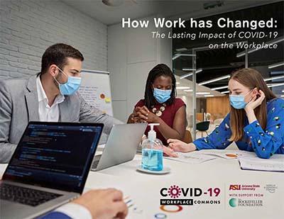How Work has Changed: The Lasting Impact of COVID in the Workplace